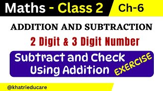 Addition Subtraction  2 digit n 3 digit number Subtract and Check Using Addition  Class 2  maths [upl. by Nilkoorb]