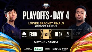 MPL PH S12  LOWER BRACKET FINALS  ECHO vs BLCK  GAME 4 [upl. by Rairb]