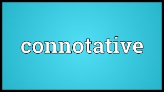 Connotative Meaning [upl. by Aida362]