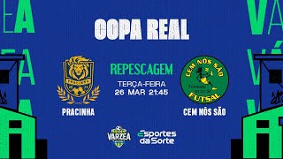 Pracinha x Cem Nôs São FS • Repescagem • Copa Real 2024 [upl. by Kovacev]