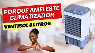 ⭐️ RELATO DE CLIENTES Climarizador de Ar Ventisol 8 Litros VALE A PENA COMPRAR Ventisol 8L [upl. by Aramaj]