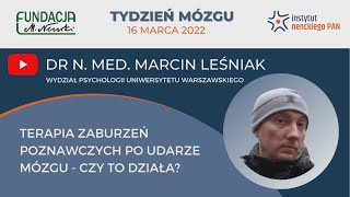 Terapia zaburzeń poznawczych po udarze mózgu  czy to działa  Tydzień mózgu 2022 [upl. by Nedlog]