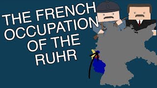 The French Occupation of the Ruhr Short Animated Documentary [upl. by Naveb]