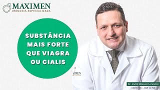 Conheça a substância mais forte que Viagra ou Cialis [upl. by Peck]