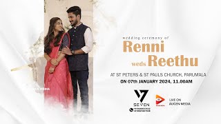 Renni 🤍 Reethu  Wedding On 07th January 2024 1100am at St Peters amp St Pauls Church Parumala [upl. by Norward]