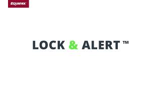 A Guide to Equifax® Lock amp Alert™ [upl. by Thun61]