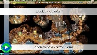 Adelantado  4  Aztec Skulls  Book 3  Chapter 7 [upl. by Drooff]