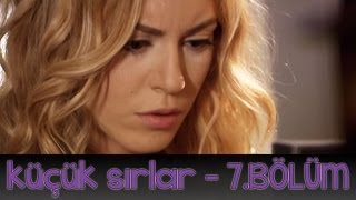 Küçük Sırlar 7Bölüm [upl. by Nosnibor]