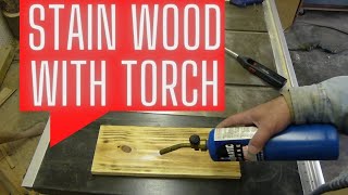 Staining Wood with a Torch [upl. by Disario282]