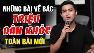 Tổng Hợp Các Bài Hát Về Bác NGUYỄN PHÚ TRỌNG  Hay Đến Nỗi Triệu Người Dân Đã Phải Khóc [upl. by Anatnom828]