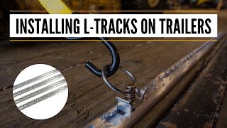 How to Install LTrack on a Trailer  LTrack Installation [upl. by Ashatan]