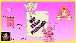 Die kleine Prinzessin  Kostenlos Kinderhörbücher anhören  Einschlafgeschichten [upl. by Pare]