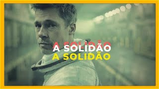 Ad Astra e a Solidão Análise A mensagem por trás do filme [upl. by Echo920]