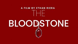 The Bloodstone Short Film [upl. by Rehptsirhc587]