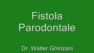 Fistola parodontale [upl. by Eberhart322]