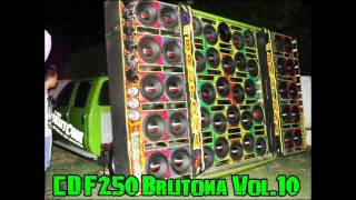 CD F250 Brutona Vol10 Prévia Completa [upl. by Nilloc31]