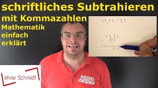 schriftliches Subtrahieren mit Kommazahlen  Mathematik  einfach erklärt  Lehrerschmidt [upl. by Ahsieyt]