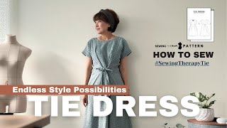 This EasyToMake Tie Dress Gives You Endless Style Possibilities  Sewing Therapy PDF Pattern [upl. by Nyrat43]