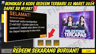 PEMBUKTIAN‼️BONGKAR 8 KODE REDEEM FF TERBARU HARI INI 22 MARET 2024 [upl. by Nogras64]