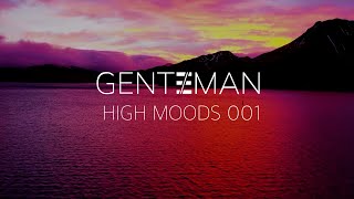 HIGH MOODS 001  BEN BÖHMER KEINEMUSIK FALDEN  GENTEMAN MIX [upl. by Os]