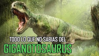 Todo lo que no sabías del Giganotosaurus Carolinii [upl. by Ydahs]