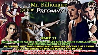 PART 11 MR BILLIONAIRE GOT ME PREGNANT  OfwPinoyLibangan [upl. by Essile]