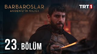 Barbaroslar Akdenizin Kılıcı 23 Bölüm [upl. by Ennagem]