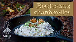 Risotto aux chanterelles  Cuisiner la forêt [upl. by Lunn]