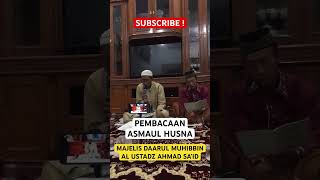 PEMBACAAN ASMAUL HUSNA HABIB AHMAD BENHIL DI MAJELIS DAARUL MUHIBBIN GUNUNG SAHARI [upl. by Nodnil]