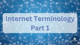 Internet Terminology Part 1  CIPPUS Certification [upl. by Franciskus]