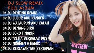 DJ DENTING REMIX JUJUR AKU KANGEN FULL ALBUM VIRAL TIKTOK 2022 [upl. by Enyaht2]