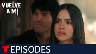 Vuelve a Mí  Episode 34  Telemundo English [upl. by Gutow]