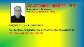 Eleições Suplementares 2017  Jingle Amazonino Mendes PDT  Governador Amazonas [upl. by Sylvester]