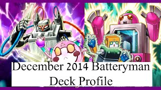 Batteryman Decmember 2014 Deck Profile [upl. by Ellennahs53]