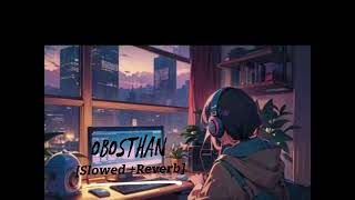 তুমি এত সহজে ভুলতে পারো  Tumi Eto Sohoje vulte paro Obosthan  Lyrics LoFi Zone 02 [upl. by Eduam563]