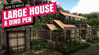 How To Build A Large House With Dino Pen  Ark Survival Evolved [upl. by Egief419]