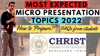 Most Expected Micro Presentation Topics for Christ University Admissions 2022  Kavach Khanna [upl. by Eadrahc]