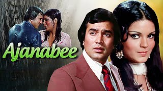 Ajanabee अजनबी 1974 Hindi Full Movie  Rajesh Khanna amp Zeenat Aman  Entertainment Classic [upl. by Erde540]