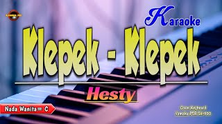 Hesty  Klepek Klepek Karaoke [upl. by Kolva]