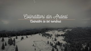 COLINDĂTORI din ARDEAL  Colindăm la tot românul COLINDA [upl. by Auqinahc]