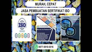 Cepat 087788100016 JASA Pembuatan Sertifikat ISO Perusahaan Kota Jayapura [upl. by Laehpar]