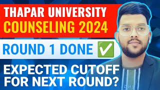 Thapar University Counseling 2024 Round 1 done ✅  Expected cutoff for next round  cutoff Thapar [upl. by Ahcurb]