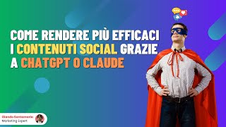 Come Ottimizzare i Contenuti Social con ChatGPT o Claude o Gemini [upl. by Philipines83]