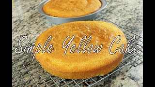 Simple Yellow Cake Recipe [upl. by Gustie]