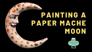 How to Paint a Paper Mache Moon [upl. by Garrett646]