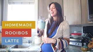 Rooibos Latte amp Other Homemade Lattes  Latte at Home Recipe  Rooibos Pregnancy amp Rooibos Tea [upl. by Aekerly]