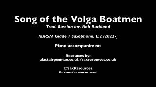 Song of the Volga Boatmen Trad Russian arr Buckland Piano accompaniment ABRSM Saxophone Grade 1 [upl. by Atterrol551]