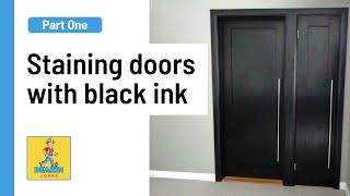 Use ink to stainebonize your doors black Part 1 [upl. by Wehtta624]