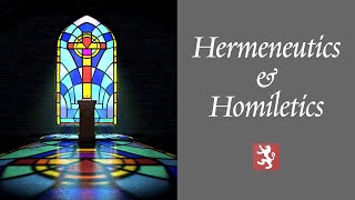 Hermeneutics and Homiletics [upl. by Athenian]