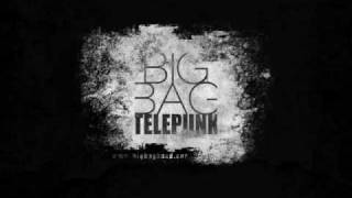 Big Bag  Telepunk [upl. by Otsirave]